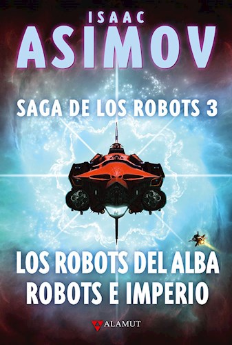 Papel ROBOTS DEL ALBA / ROBOTS E IMPERIO (SAGA DE LOS ROBOTS 3) (CARTONE)