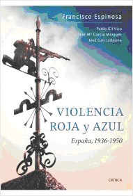 Papel VIOLENCIA ROJA Y AZUL ESPAÑA 1936-1950 (CARTONE)