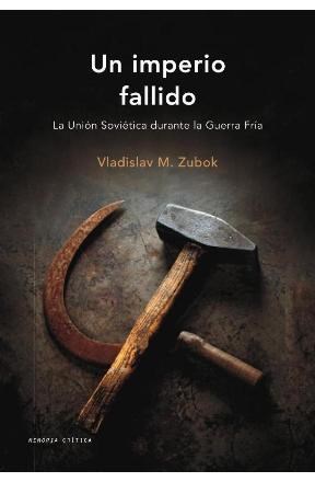 Papel UN IMPERIO FALLIDO LA UNION SOVIETICA DURANTE LA GUERRA FRIA