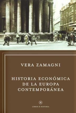 Papel HISTORIA ECONOMICA DE LA EUROPA CONTEMPORANEA (SERIE LIBROS DE HISTORIA)