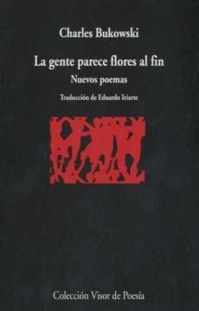LIBRO LA GENTE PARECE FLORES AL FIN (ED ESPAÑOLA)