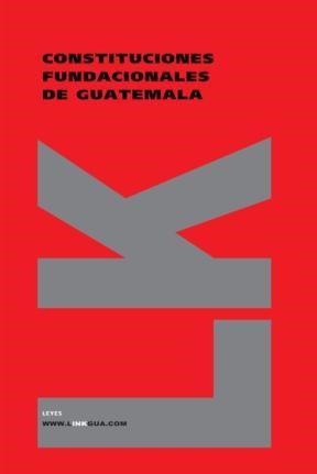  Constituciones Fundacionales De Guatemala