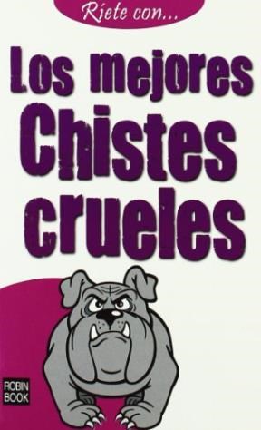 Papel MEJORES CHISTES CRUELES (SERIE RIETE CON) (RUSTICA)