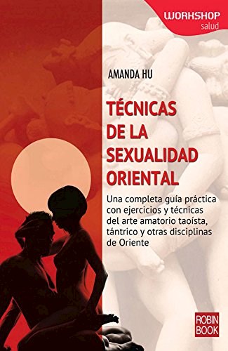 Libro Tecnicas De La Sexualidad Oriental