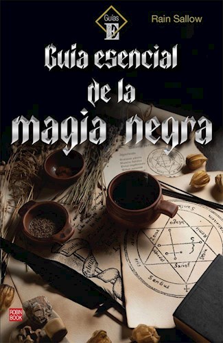 Papel GUIA ESENCIAL DE LA MAGIA NEGRA (COLECCION GUIAS E)