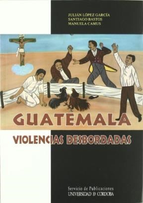 Papel GUATEMALA  VIOLENCIAS DESBORDADAS
