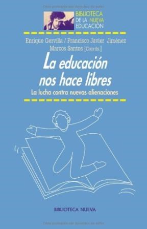  LA EDUCACION NOS HACE LIBRES