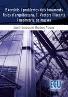  Exercicis I Problemes Dels Fonaments Físics D Arquitectura I Vectors Lliscants I Geometria De Masses