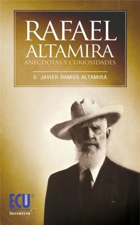  Rafael Altamira  Curiosidades Y Anécdotas