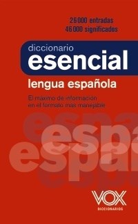 Papel DICCIONARIO DE LENGUA ESPAÑOLA ESENCIAL VOX (ADAPTADO A LA NORMA ORTOGRAFICA DE LA RAE) (VINILICO)