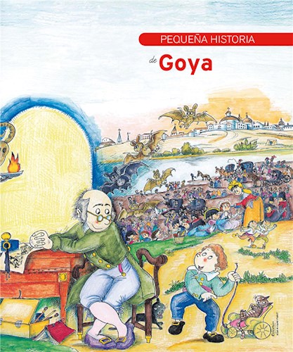  Pequeña Historia De Goya