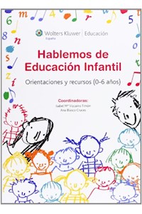 Papel Hablemos De Educacion Infantil. 06 Años. Orientaciones Y Recursos