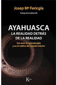 Papel Ayahuasca. La Realidad Detras De La Realidad