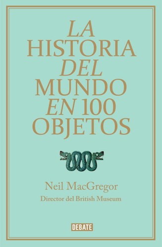  Historia Del Mundo En 100 Objetos  La