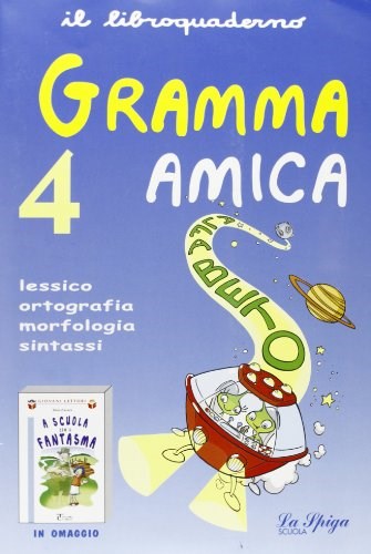 Papel Gramma Amica 4 + A Scuola  Con Il Fantasma