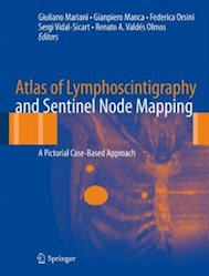 Papel Atlas Of Lymphoscintigraphy And Sentinel Node Mapping: A Pictorial Case-Based Approach