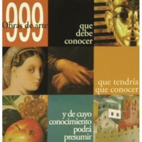 Papel 999 OBRAS DE ARTE QUE DEBE CONOCER