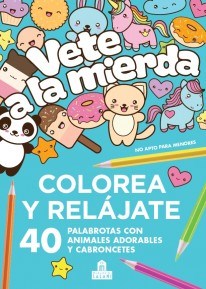 Zivals Vete A La Mierda Colorea Y Relajate Por Vv Aa 9788893678575
