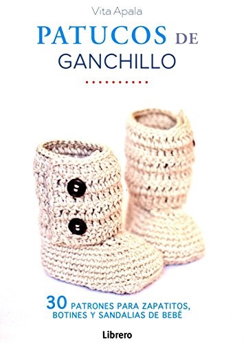Papel PATUCOS DE GANCHILLO 30 PATRONES PARA ZAPATITOS BOTINES Y SANDALIAS DE BEBE