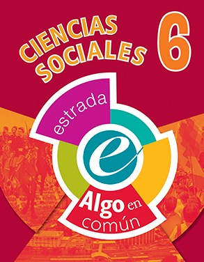 CIENCIAS SOCIALES 6 ESTRADA (ALGO EN COMUN) (NOVEDAD 2017) por ALGO EN COMUN - 9789500118934 - Casassa y Lorenzo