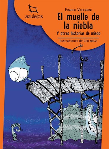 Papel MUELLE DE LA NIEBLA Y OTRAS HISTORIAS DE MIEDO (2