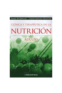 Papel Clinica Y Terapeutica En La Nutricion Del Adulto