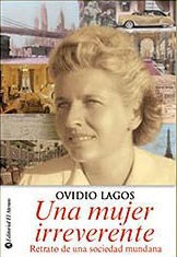 Papel UNA MUJER IRREVERENTE RETRATO DE UNA SOCIEDAD MUNDANA