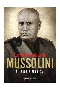 Papel Ultimos Dias De Mussolini.Los