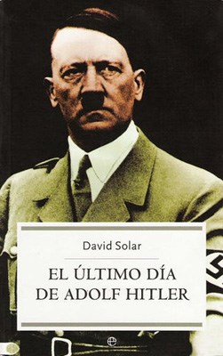 Papel Ultimo Dia De Adolf Hitler, El