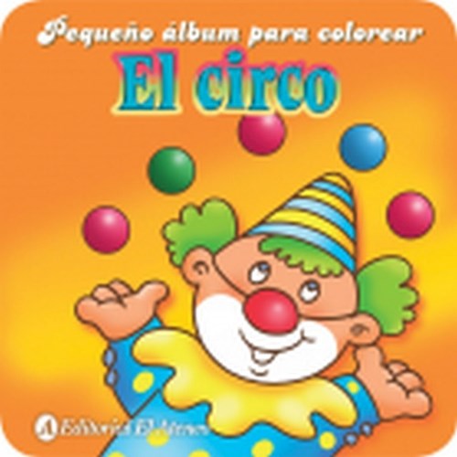 Papel Circo, El Pequeño Album Para Colorear