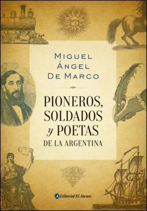 Papel Pioneros Soldados Y Poetas De La Argentina