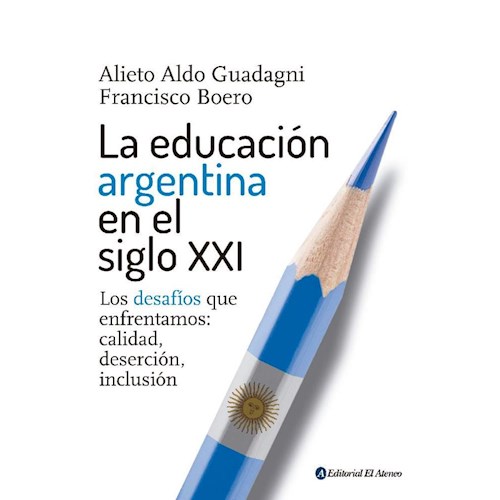 Papel LA EDUCACION ARGENTINA EN EL SIGLO XXI