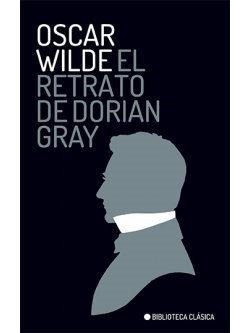 Papel RETRATO DE DORIAN GRAY (COLECCION BIBLIOTECA CLASICA) (BOLSILLO)