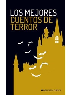 Papel MEJORES CUENTOS DE TERROR (COLECCION BIBLIOTECA CLASICA)