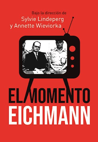 Papel Momento Eichmann, El