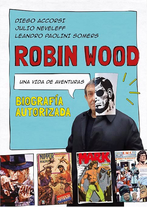 Papel ROBIN WOOD. BIOGRAFÍA AUTORIZADA