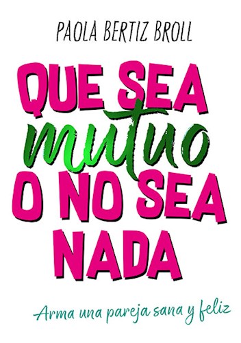 Papel Que Sea Mutuo O No Sea Nada