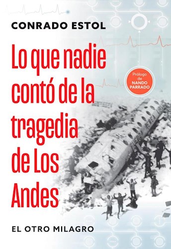 Papel LO QUE NADIE CONTO DE LA TRAGEDIA DE LOS ANDES