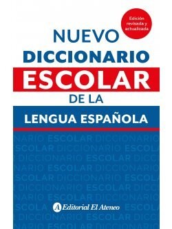 Papel NUEVO DICCIONARIO ESCOLAR DE LA LENGUA ESPAÑOLA ATENEO (EDICION REVISADA Y ACTUALIZADA) (BOLSILLO)