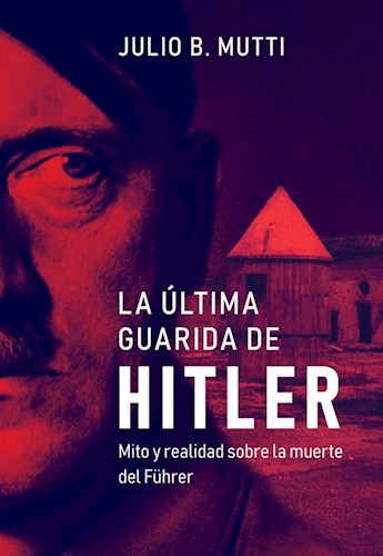 Papel ULTIMA GUARIDA DE HITLER, LA