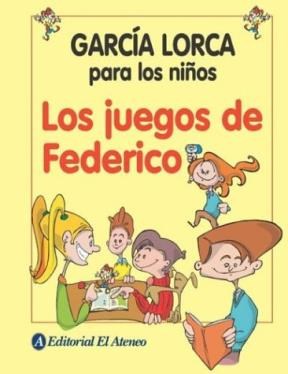  Juegos De Federico  Los Garcia Lorca Para Los Niñ