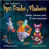 Papel AVENTURAS DE IGOR FRANKO Y VLADIMIRO (CUIDADO FANTASMA  SUELTO EL ROBOT MAYORDOMO)