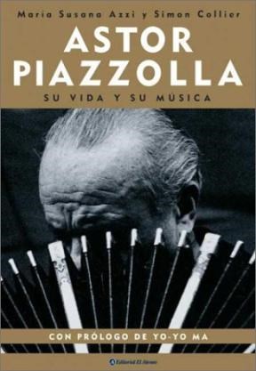 Papel Astor Piazzolla Su Vida Y Su Musica