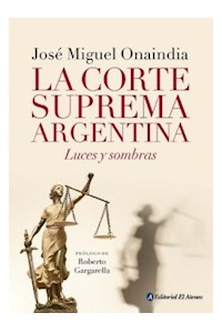 Papel La Corte Suprema Argentina. Luces Y Sombras