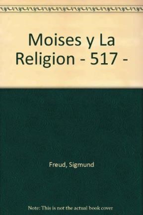 Papel Moises Y La Religion Monoteista (Losada)