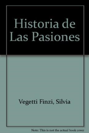 Papel HISTORIA DE LAS PASIONES (COLECCION CRISTAL DEL TIEMPO)