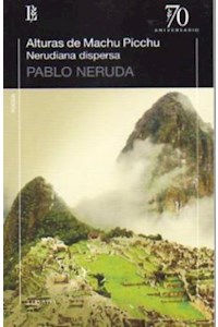 Papel Alturas De Machu Picchu. Nerudiana Dispersa
