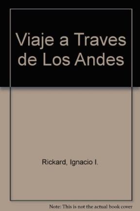 Papel VIAJE A TRAVES DE LOS ANDES (MEMORIA ARGENTINA)