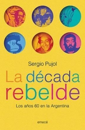 Papel Decada Rebelde, La Los Años Sesenta En La Ar