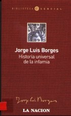 Papel HISTORIA UNIVERSAL DE LA INFAMIA (BIBLIOTECA ESENCIAL)